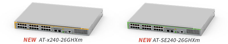 ＜新製品AT-x540L-28XTm・AT-SE540L-28XTm＞